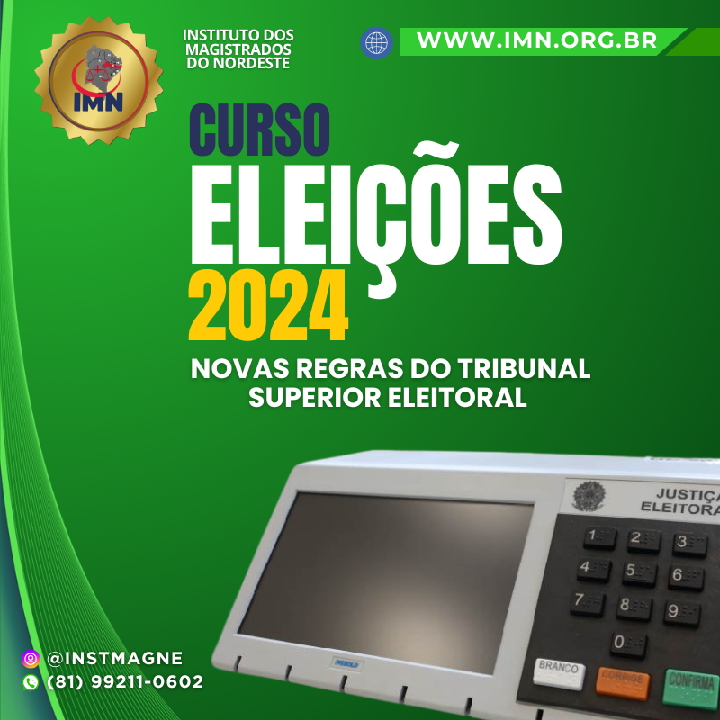 ELEIÇÕES DE 2024 – As novas regras do TSE